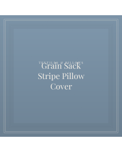 Grain Sack Stripe Pillow Cover